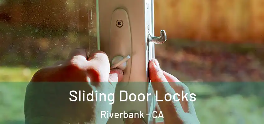  Sliding Door Locks Riverbank - CA